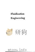 FLUIDIZATION ENGINEERING SECOND DITION PDF电子版封面 0409902330