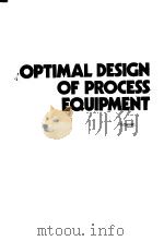 OPTIMAL DESIGN OF PROCESS EQUIPMENT PDF电子版封面 0853125090 K.URBANIEC DR.C.MCDERMOTT