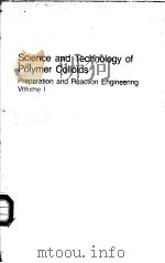 Science and Technology of Polymer Colloids Preparation and Reaction Engineering Volume Ⅰ PDF电子版封面 9024728320 Gary W.Poehlein Ronald H.Otte