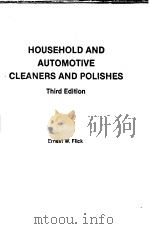 HOUSEHOLD AND AUTOMOTIVE CLEANERS AND POLISHES Third Edition PDF电子版封面 0815510756 Ernest W.Flick