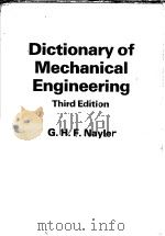 Dictionary of Mechanical Engineering Third edition PDF电子版封面 0408015055 G.H.F.Nayler