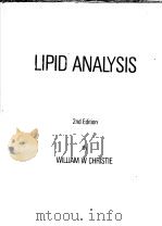 LIPID ANALYSIS ISOLATION,SEPARATION,IDENTIFICATION AND STRUCTURAL ANALYSIS OF LIPIDS 2nd Edition PDF电子版封面 0080237916 WILLIAM W CHRISTIE