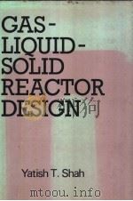 Gas-Liquid-Solid Reactor Design PDF电子版封面 0070563705 YATISH T.SHAH