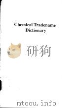 CHEMICAL TRADENAME DICTIONARY PDF电子版封面 1560816252