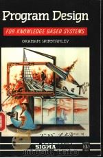 PROGRAM DESIGN FOR KNOWLEDGE BASED SYSTEMS（ PDF版）