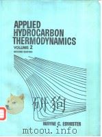 APPLIED HYDROCARBON THERMODYNAMICS VOLUME 2 SECOND EDITION PDF电子版封面 087201858X WAYNE C.EDMISTER