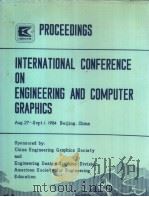 PROCEEDINGS INTERNATIONAL CONFERENCE ON ENGINEERING AND COMPUTER GRAPHICS PDF电子版封面 PROFESSOR ZHU YUWAN PROFESSOR