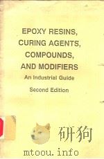 EPOXY RESINS,CURING AGENTS,COMPOUNDS,AND MODIFIERS AN INDUSTRIAL GUIDE SECOND EDITION PDF电子版封面 0815513224 ERNEST W.FLICK