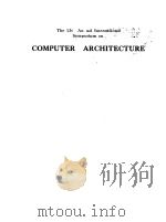 The 13th Annual International Symposium on COMPUTER ARCHITECTURE PDF电子版封面 081860719X