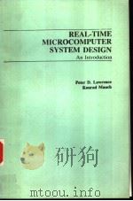REAL-TIME MICROCOMPUTER SYSTEM DESIGN An Introduction PDF电子版封面 0070367310 Peter D.Lawrence Konrad Mauch