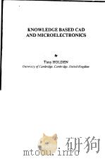 KNOWLEDGE BASED CAD AND MICROELECTRONICS（ PDF版）