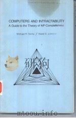 COMPUTERS AND INTRACTABILITY A GUIDE TO THE THEORY OF NP-COMPLETENESS PDF电子版封面 0716710447 MICHAEL R.GAREY DAVID S.JOHNS