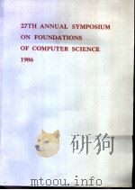 27TH ANNUAL SYMPOSIUM ON FOUNDATIONS OF COMPUTER SCIENCE PDF电子版封面 0818607408