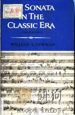 THE SONATA IN THE CLASSIC ERA THIRD EDITION PDF电子版封面 039395286X WILLIAM S.NEWMAN