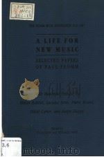 A LIFE FOR NEW MUSIC PDF电子版封面 0674530888