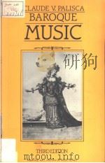 BAROQUE MUSIC third edition PDF电子版封面 0130584967 CLAUDE V.PALISCA(Yale Universi