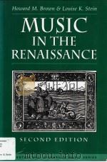 MUSIC IN THE RENAISSANCE second edition PDF电子版封面 0134000455 HOWARD MAYER BROWN LOUISE K.ST