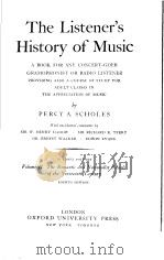 THE LISTENER'S IIISTORY OF MUSIC PERIOD VⅠ THE Romantic Movement PDF电子版封面 PERCY A.SCHOLES