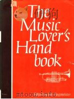 THE MUSIC LOVER'S HAND BOOK 1979 PDF电子版封面 071362003X