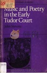 Music & Poetry in the Early Tudor Court PDF电子版封面 0521220300 JOHN STEVENS