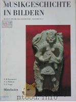 Musikgeschichte in Bildern BAND Ⅱ:MUSIK DES ALTERTUMS Lieferung 9 PDF电子版封面 F.M.Karomatov·V.A.Meskeris ·T.