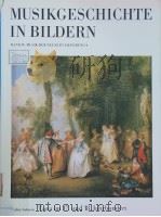 MUSIKGESCHICHTE IN BILDERN BAND Ⅳ:MUSIK DES NEUZEIT/LIEFERUNG 4 PDF电子版封面 Walter Salmen