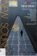 NEW SOUNDS THE VIRGIN GUIDE TO NEW MUSIC PDF电子版封面 086369325X JOHN SCHAEFER