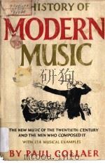 A HISTORY OF MODERN MUSIC PDF电子版封面 Paul Collaer