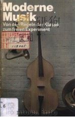 Moderne Musik Von den Regeln der Klassik zum freien Experiment PDF电子版封面 3499170922