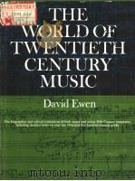 THE WORLD OF TWENTIETHCENTURY MUSIC PDF电子版封面 DAVID EWEN