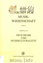 CHRISTIAN UTZ NEUE MUSIK UND INTERKULTURALITAT PDF电子版封面 3515079645