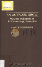 AN OUTWARD SHOW     PDF电子版封面  0313278059  RANDY l·NEIGHBARGER 
