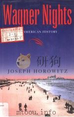 WAGNER NIGHTS AN AMERICAN HISTORY PDF电子版封面 0520083946