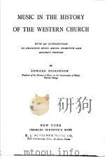 MUSIC IN THE HISTORY OF THE WESTERN CHURCH 1902 PDF电子版封面