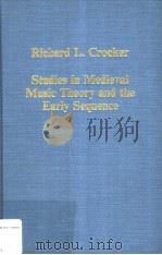 Studies in Medieval Music Theory and the Early Sequence 1997 PDF电子版封面 0860786439