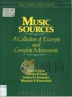 MUSIC SOURCES A Collection of Excerpts and Complete Movements second edition PDF电子版封面 0136082823 Mary I.Arlin Charles H.Lord