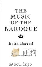 THE MUSIC OF THE BAROQUE PDF电子版封面 0306774380 Edith Borroff