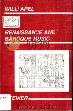 WILLI APEL RENAISSANCE AND BAROQUE MUSIC PDF电子版封面 3515053166
