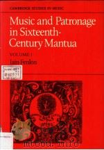 Music and patronage in sixteenth-century Mantua Ⅰ（1980 PDF版）