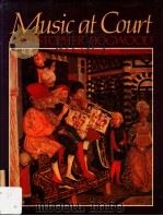MUSIC AT COURT 1977 PDF电子版封面 0575028777