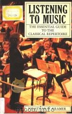 Listening to Music The Essential Guide to the Classical Repertoire 1988 PDF电子版封面 0413453316