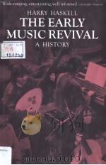 THE EARLY MUSIC REVIVAL A HISTORY Harry Haskell 1988 PDF电子版封面