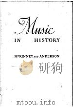 MUSIC IN HISTORY THE EVOLUTION OF AN ART PDF电子版封面 HOWARD D.McKINNEY and W.R.ANDE