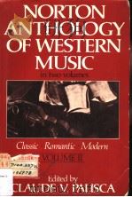 NORTON ANTHOLOGY OF WESTERN MUSIC In two volumes VOLUME 2 Classic·Romantic·Modern PDF电子版封面 0393951510 Claude V.Palisca