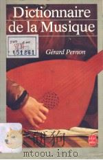 Dictionnaire de la musique PDF电子版封面 2253038725 Gerard Pernon