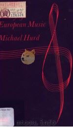 An outline history of European Music MICHAEL HURD PDF电子版封面