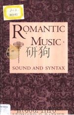 ROMANTIC MUSIC Sound and Syntax PDF电子版封面 0028720652 Leonard G.Ratner