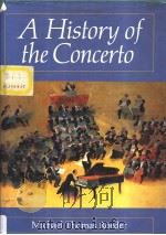 A HISTORY OF THE CONCERTO PDF电子版封面 0931340616 Michael Thomas Roeder