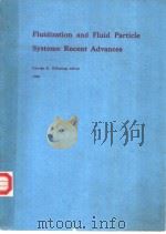 Fluidization and Fluid particle Systems:Recent Advances（1984 PDF版）