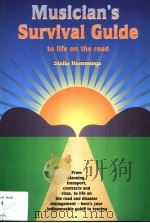 MUSICIAN‘SURVIVAL GUIDE TO LIFE ON THE ROAD PDF电子版封面 1870775546